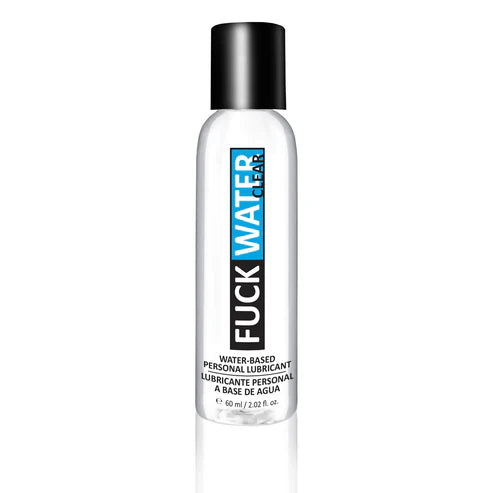FUCK WATER CLEAR