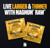 MAGNUM RAW CONDOMS